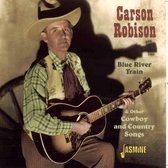 Carson Robison - Blue River Train & Other Cowboy And (CD)