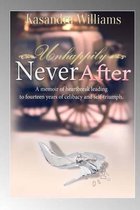 Unhappily Never After