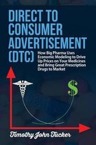 Direct to Consumer Advertisement (DTC)