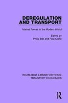 Routledge Library Editions: Transport Economics- Deregulation and Transport