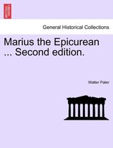 Marius the Epicurean ... Vol. II, Second Edition.