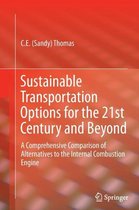 Sustainable Transportation Options for the 21st Century and Beyond