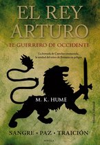 Alianza Literaria (AL) - El rey Arturo (II). El Guerrero de Occidente