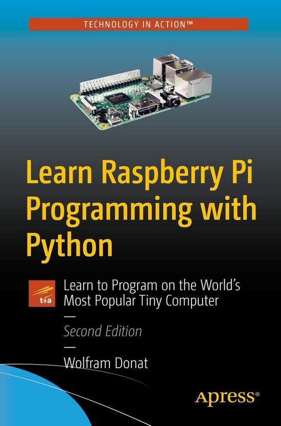 Learn Raspberry Pi Programming with Python (ebook), Wolfram Donat ...