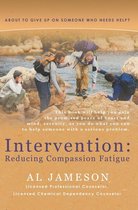 Intervention: Reducing Compassion Fatigue