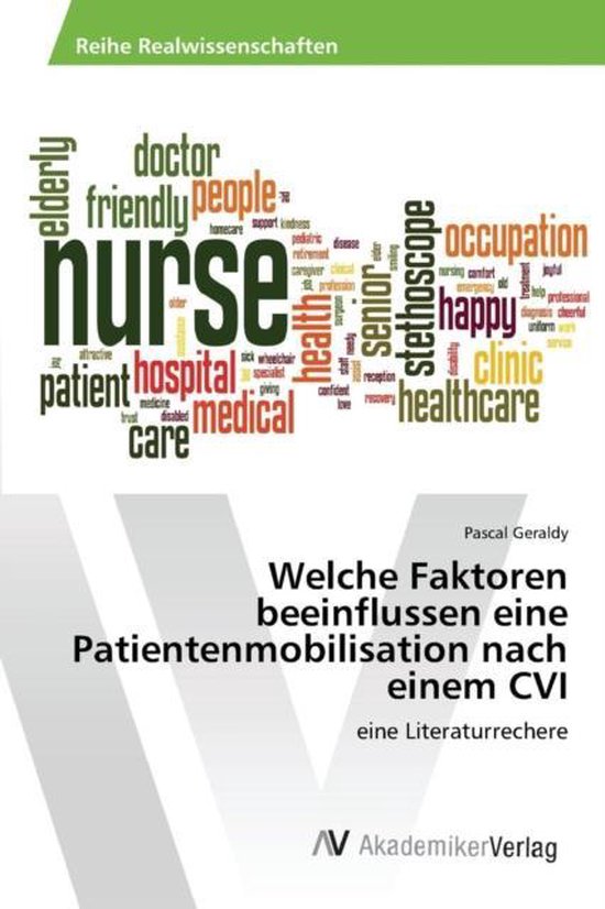 Welche Faktoren beeinflussen eine Patientenmobilisation nach einem CVI