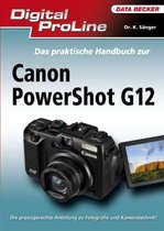 Digital ProLine das praktische Handbuch Powershot G12