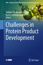 AAPS Advances in the Pharmaceutical Sciences Series 38 - Challenges in Protein Product Development