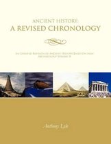 Ancient History: A Revised Chronology