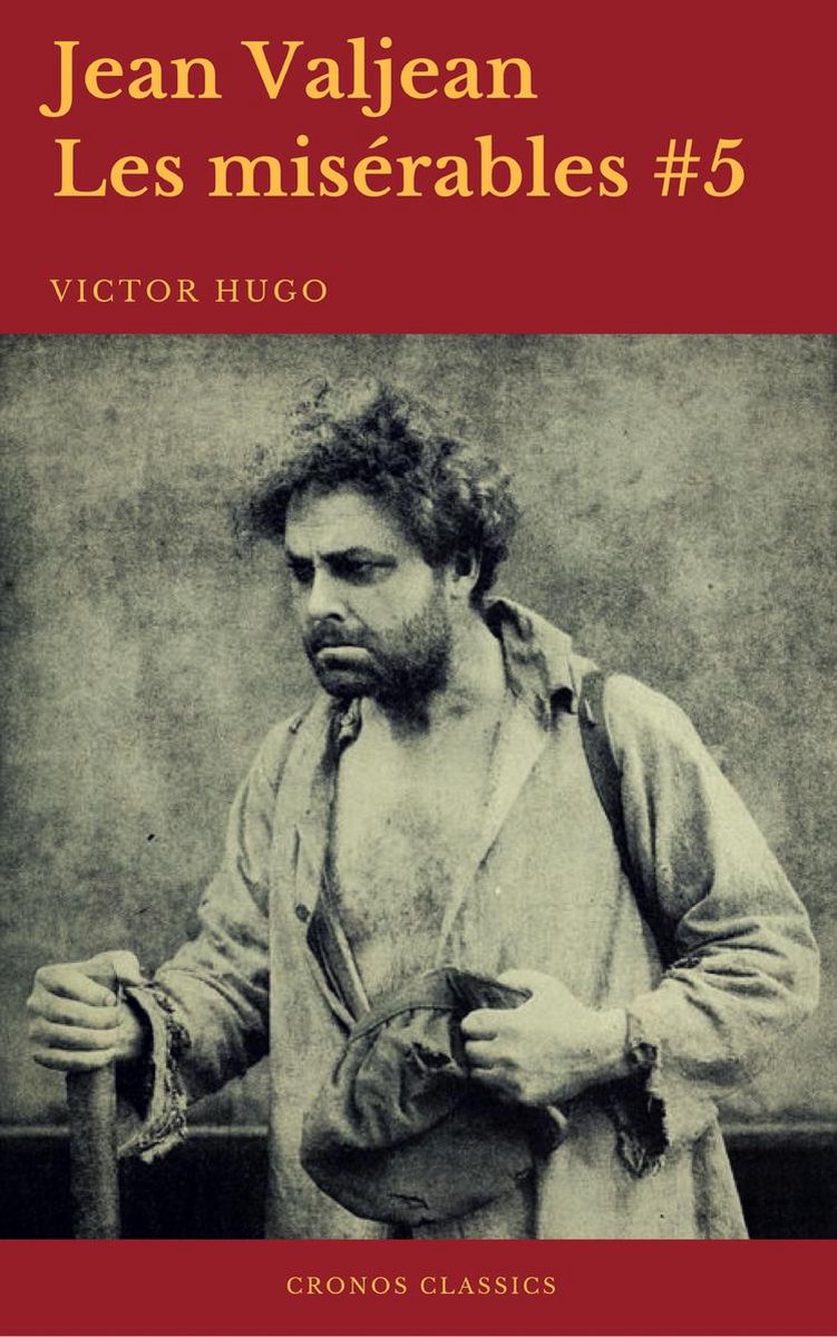Jean Valjean (Les misérables #5)(Cronos Classics) (ebook), Victor Hugo |  9782378074012... | bol.com