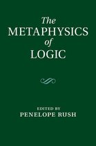 The Metaphysics of Logic