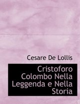 Cristoforo Colombo Nella Leggenda E Nella Storia