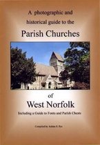Photographic And Historical Guide To The Parish Churches Of