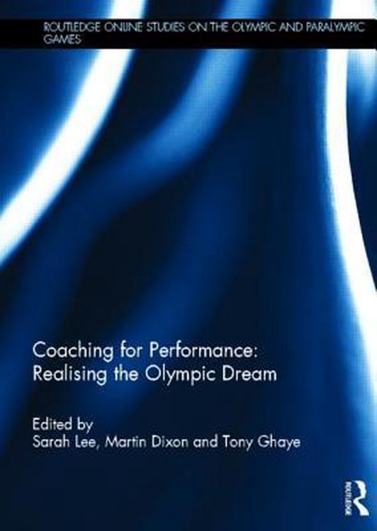 Coaching For Performance: Realising The Olympic Dream - cover
