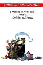 Christmas in Ritual and Tradition, Christian and Pagan