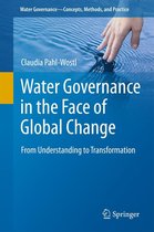 Water Governance - Concepts, Methods, and Practice - Water Governance in the Face of Global Change