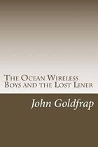 The Ocean Wireless Boys and the Lost Liner