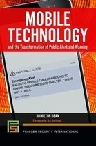 Praeger Security International- Mobile Technology and the Transformation of Public Alert and Warning