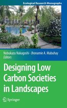 Designing Low Carbon Societies in Landscapes