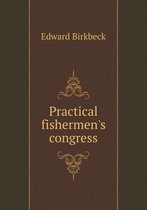 Practical fishermen's congress