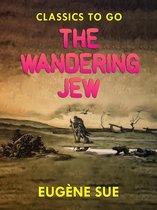 Classics To Go - The Wandering Jew