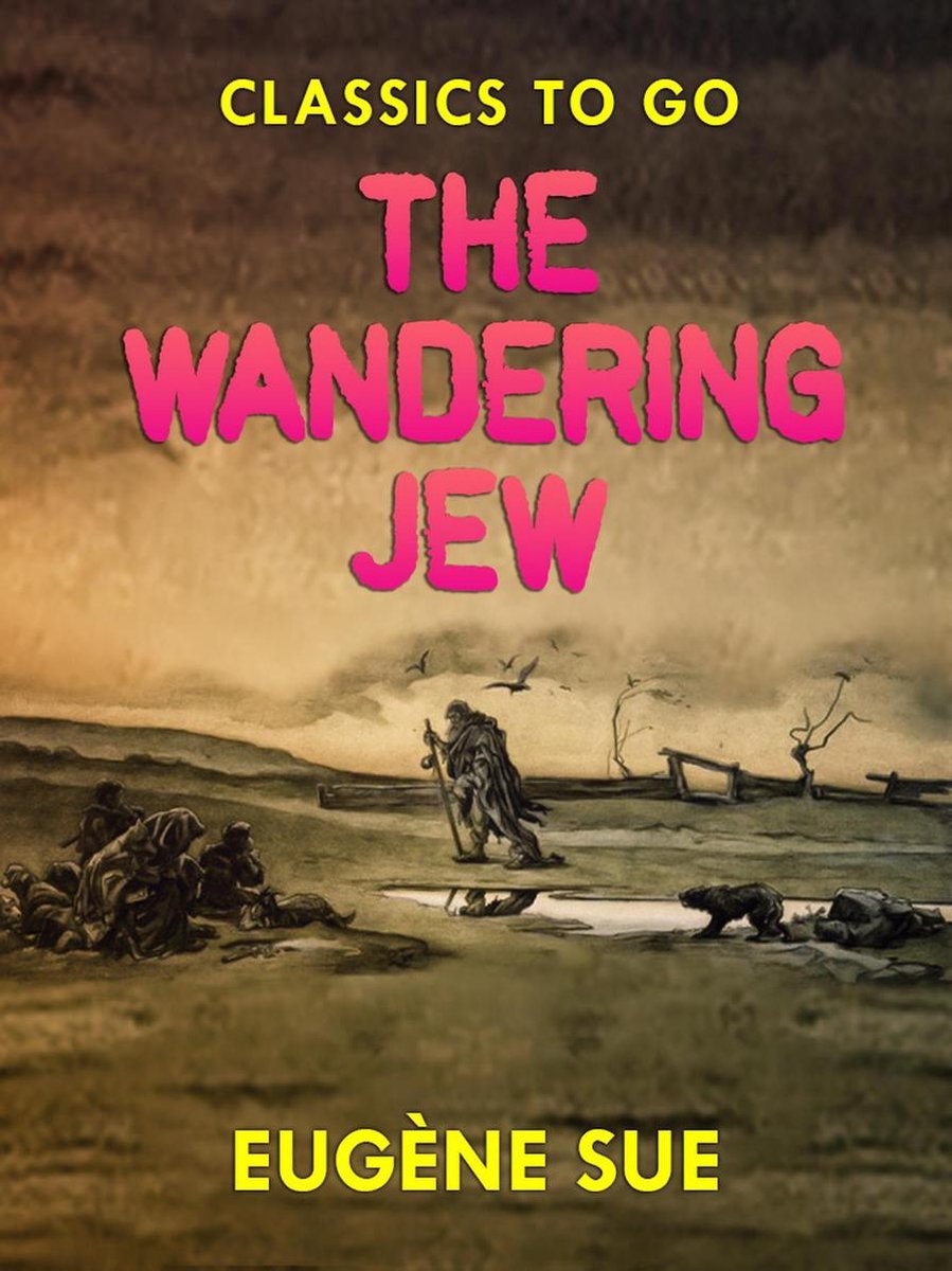 Omslag van Classics To Go - The Wandering Jew