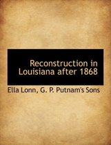 Reconstruction in Louisiana After 1868