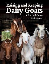 Raising and Keeping Dairy Goats