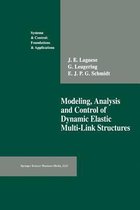 Modeling, Analysis and Control of Dynamic Elastic Multi-Link Structures