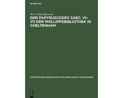 Schriften Der Wissenschaftlichen Gesellschaft in Straßburg- Der Papyruscodex Saec. VI-VII Der Phillippsbibliothek in Cheltenham