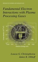 Fundamental Electron Interactions with Plasma Processing Gases