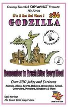 Godzilla - Remember to Brush After Every Meal - Over 200 Jokes + Cartoons - Animals, Aliens, Sports, Holidays, Occupations, School, Computers, Monsters, Dinosaurs & More - In Black and White