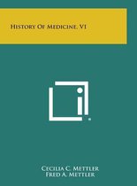 History of Medicine, V1