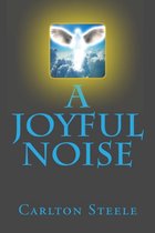 A JoyFul Noise