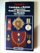 Spink's Catalogue of Britisch and associated Orders, Decorations and Medals