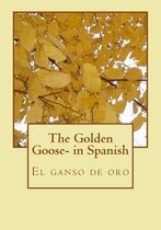 The Golden Goose- in Spanish