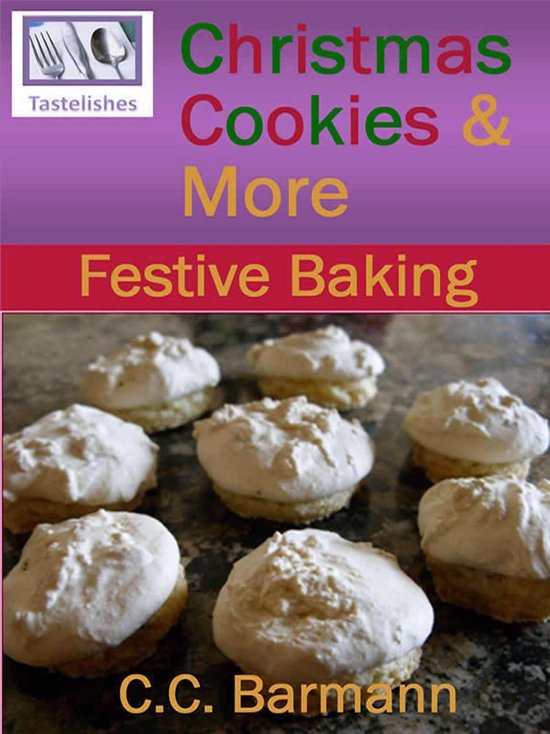 Tastelishes Christmas Cookies & More - Festive Baking - cover