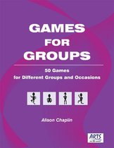 Games for Groups: 50 Games for Different Groups and Occasions