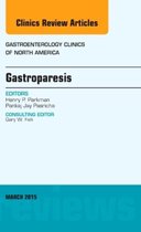 Gastroparesis, An issue of Gastroenterology Clinics of North America