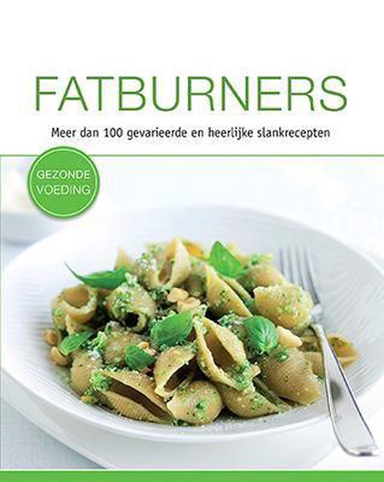 Cover van het boek 'Gezonde voeding fatburners' van Bettina Snowdon