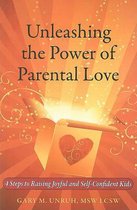Omslag Unleashing the Power of Parental Love