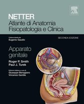NETTER Atlante di Anatomia Fisiopatologica e Clinica 10 - NETTER Atlante di anatomia fisiopatologia e clinica: Apparato Genitale