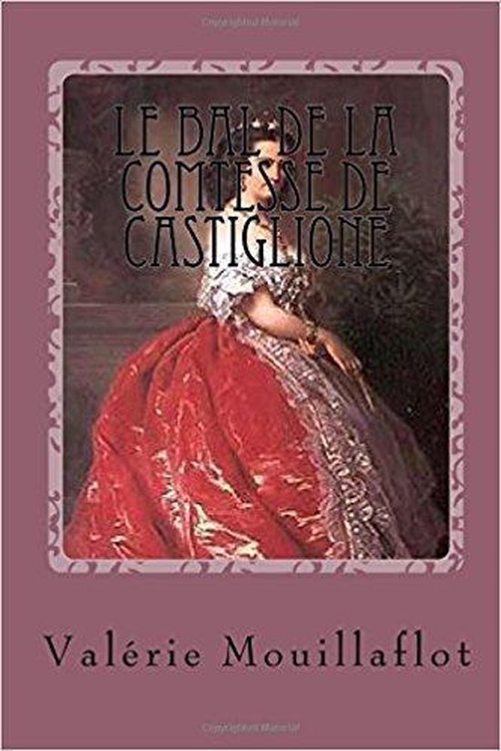 dans l'intimité de Valérie 15 - le bal de la comtesse de Castiglione  (ebook), Valerie... | bol.com