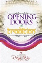 Opening Doors to Tradition