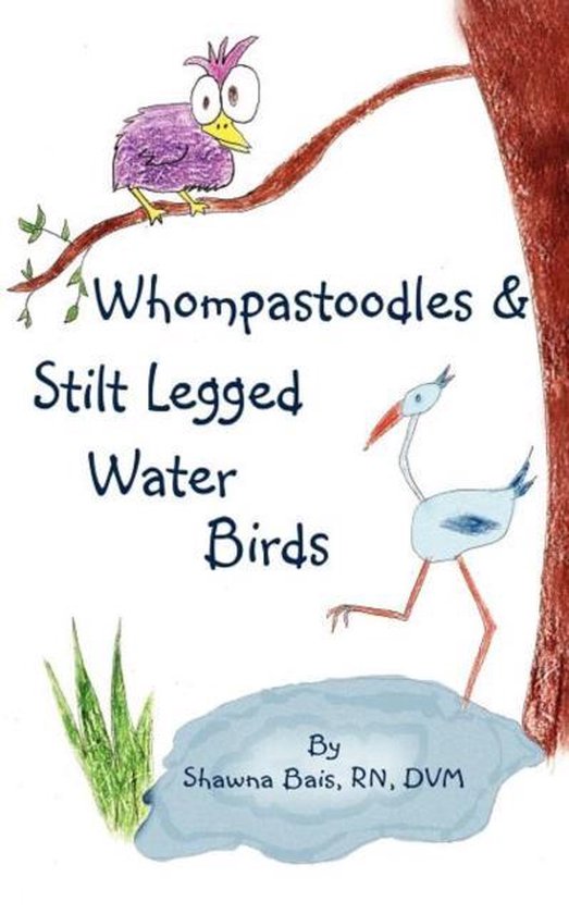 Whompastoodles & Stilt Legged Water Birds - cover