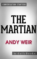 The Martian: by Andy Weir Conversation Starters