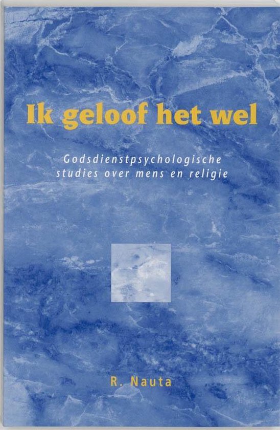 Cover van het boek 'Ik geloof het wel / druk 1' van Reinard Nauta
