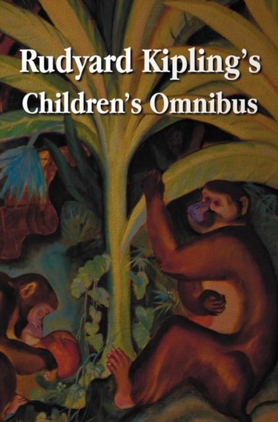 Couverture de livre avec le titre Rudyard Kipling's Children's Omnibus au milieu d'une jungle luxuriante avec des singes.