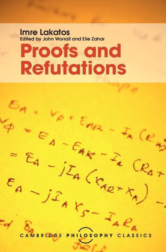 Cambridge Philosophy Classics - Proofs and Refutations - cover
