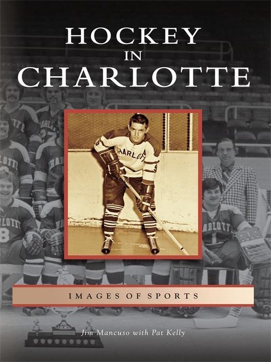 Images of Sports - Hockey in Charlotte - cover